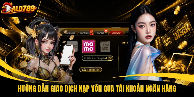 Hướng dẫn giao dịch nạp vốn qua tài khoản ngân hàng